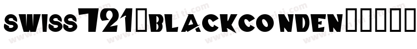swiss721-blackconden字体转换
