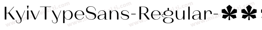 KyivTypeSans-Regular字体转换