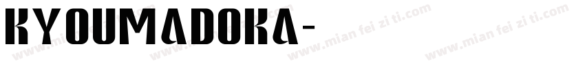 kyoumadoka字体转换
