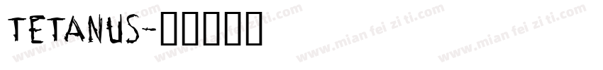 TETANUS字体转换