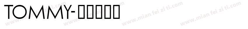 Tommy字体转换