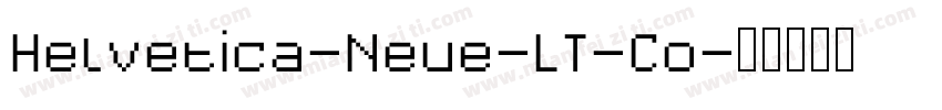 Helvetica-Neue-LT-Co字体转换