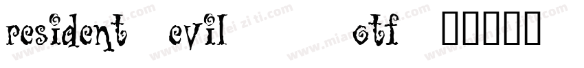 resident_evil_7.otf字体转换