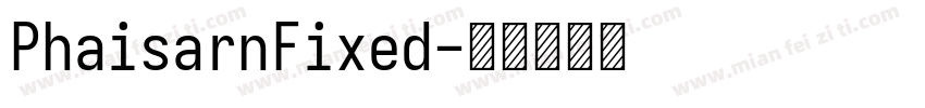 PhaisarnFixed字体转换