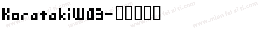 KoratakiW03字体转换