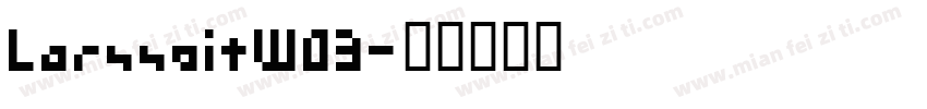 LarsseitW03字体转换