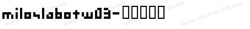 miloslabotw03字体转换