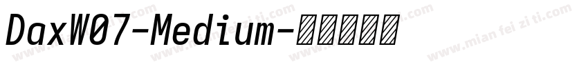 DaxW07-Medium字体转换
