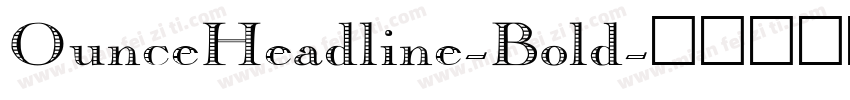 OunceHeadline-Bold字体转换