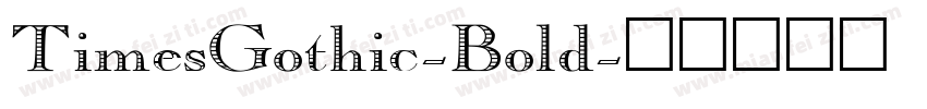 TimesGothic-Bold字体转换