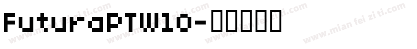 FuturaPTW10字体转换