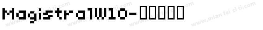 MagistralW10字体转换
