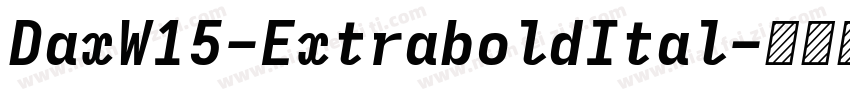 DaxW15-ExtraboldItal字体转换