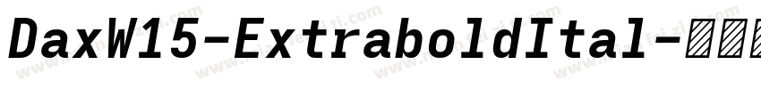 DaxW15-ExtraboldItal字体转换