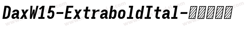DaxW15-ExtraboldItal字体转换