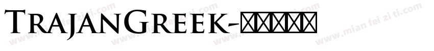 TrajanGreek字体转换