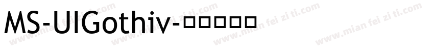 MS-UIGothiv字体转换