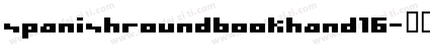 spanishroundbookhand16字体转换