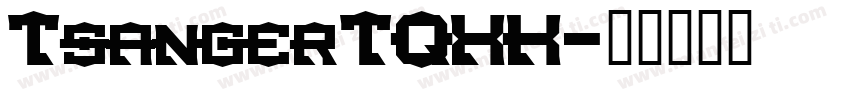 TsangerTQXK字体转换