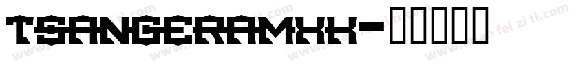 tsangeramxk字体转换