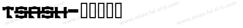 tsash字体转换
