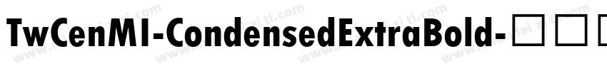 TwCenMI-CondensedExtraBold字体转换