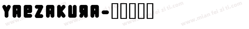 Yaezakura字体转换