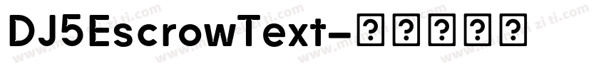 DJ5EscrowText字体转换