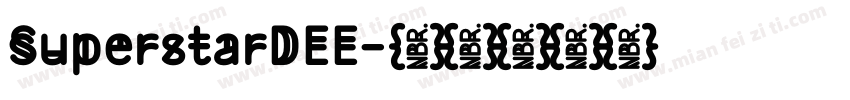 SuperstarDEE字体转换