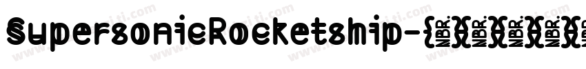 SupersonicRocketship字体转换