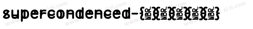 supercondenced字体转换