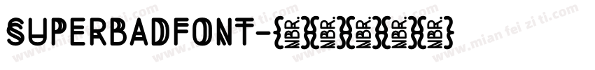 SUPERBADFONT字体转换