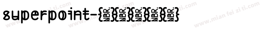 superpoint字体转换