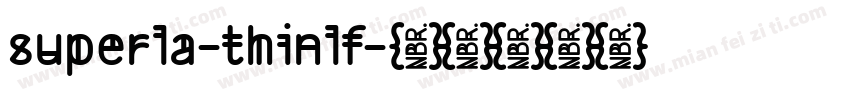 superla-thinlf字体转换
