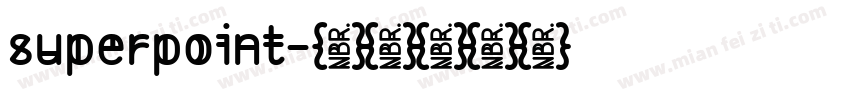 superpoint字体转换