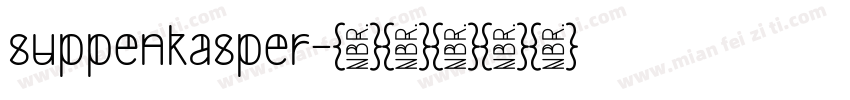suppenkasper字体转换