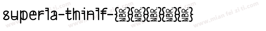 superla-thinlf字体转换