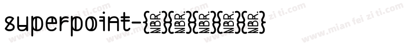 superpoint字体转换