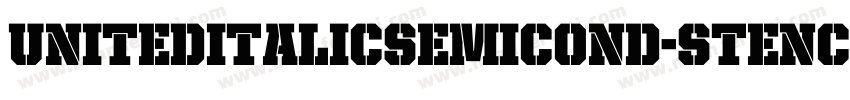 UnitedItalicSemiCond-Stencil字体转换