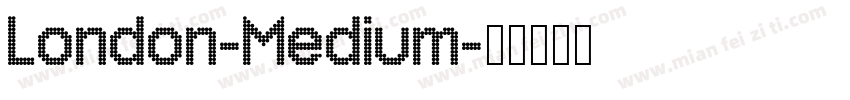 London-Medium字体转换