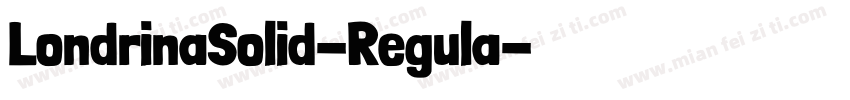 LondrinaSolid-Regula字体转换