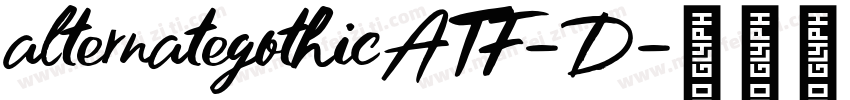 alternategothicATF-D字体转换