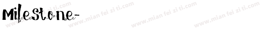 MileStone字体转换