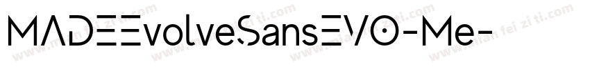 MADEEvolveSansEVO-Me字体转换