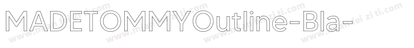 MADETOMMYOutline-Bla字体转换