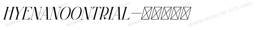 HyenaNoonTRIAL字体转换