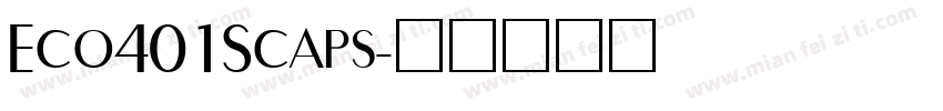 Eco401Scaps字体转换