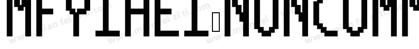 mfyihei_noncommercial字体转换