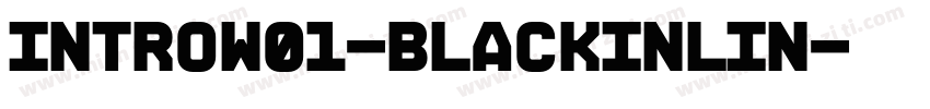 IntroW01-BlackInlin字体转换