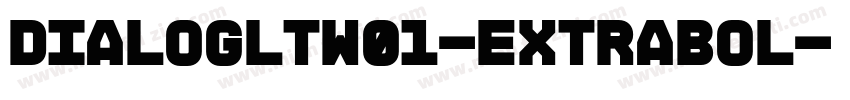 DialogLTW01-ExtraBol字体转换